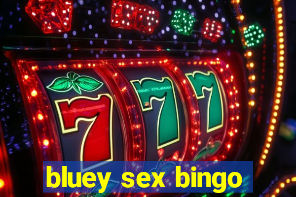 bluey sex bingo